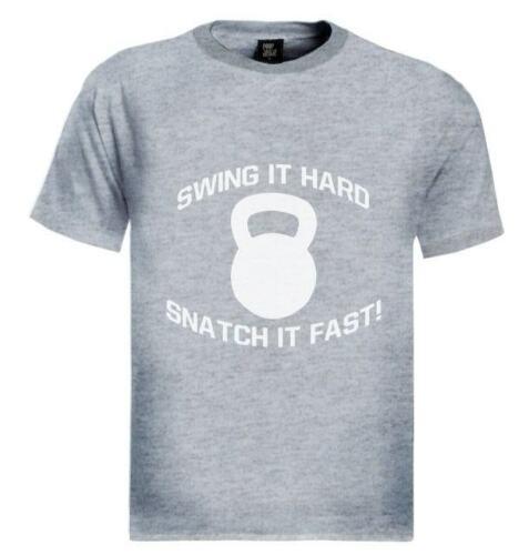 Swing It Hard Snatch It Fast T-Shirt kettlebell Gym Workout Training Fitness
